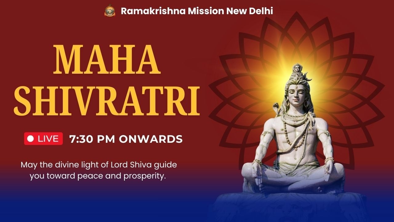 Maha Shivratri | Ramakrishna Mission, New Delhi | 15th February 2026.