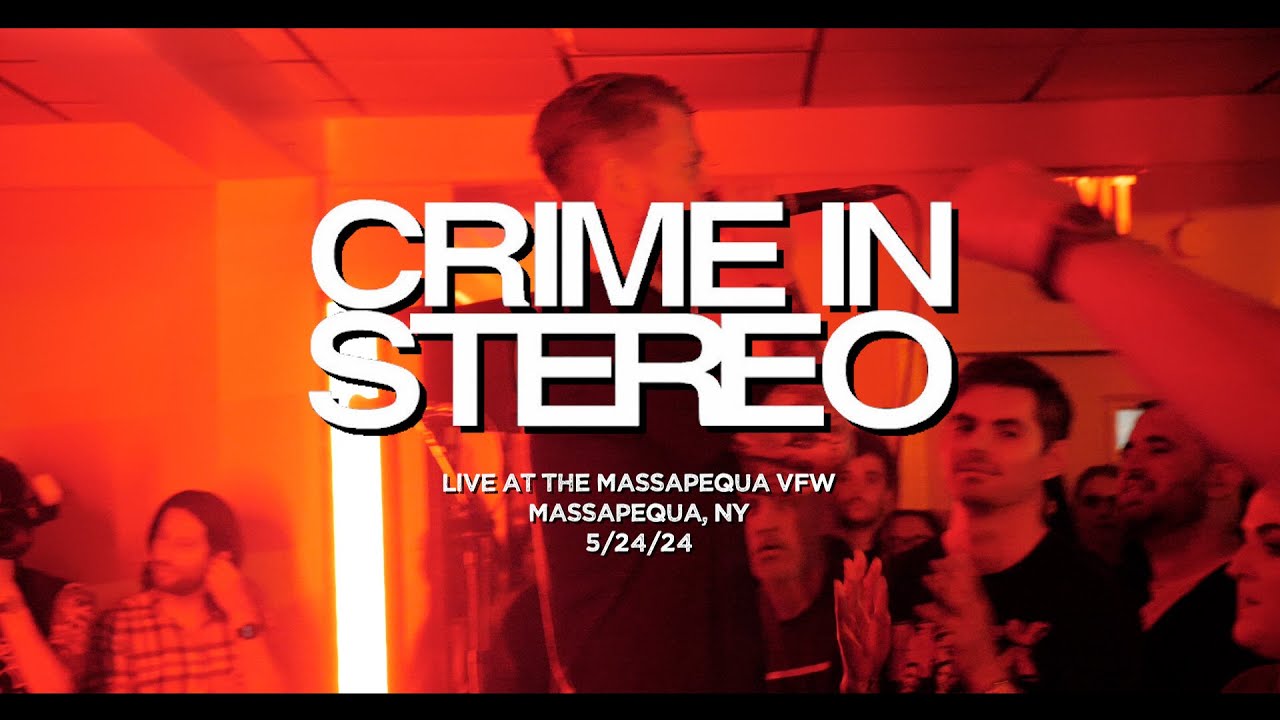 Crime in Stereo (Live at the Massapequa VFW 5/24/24)