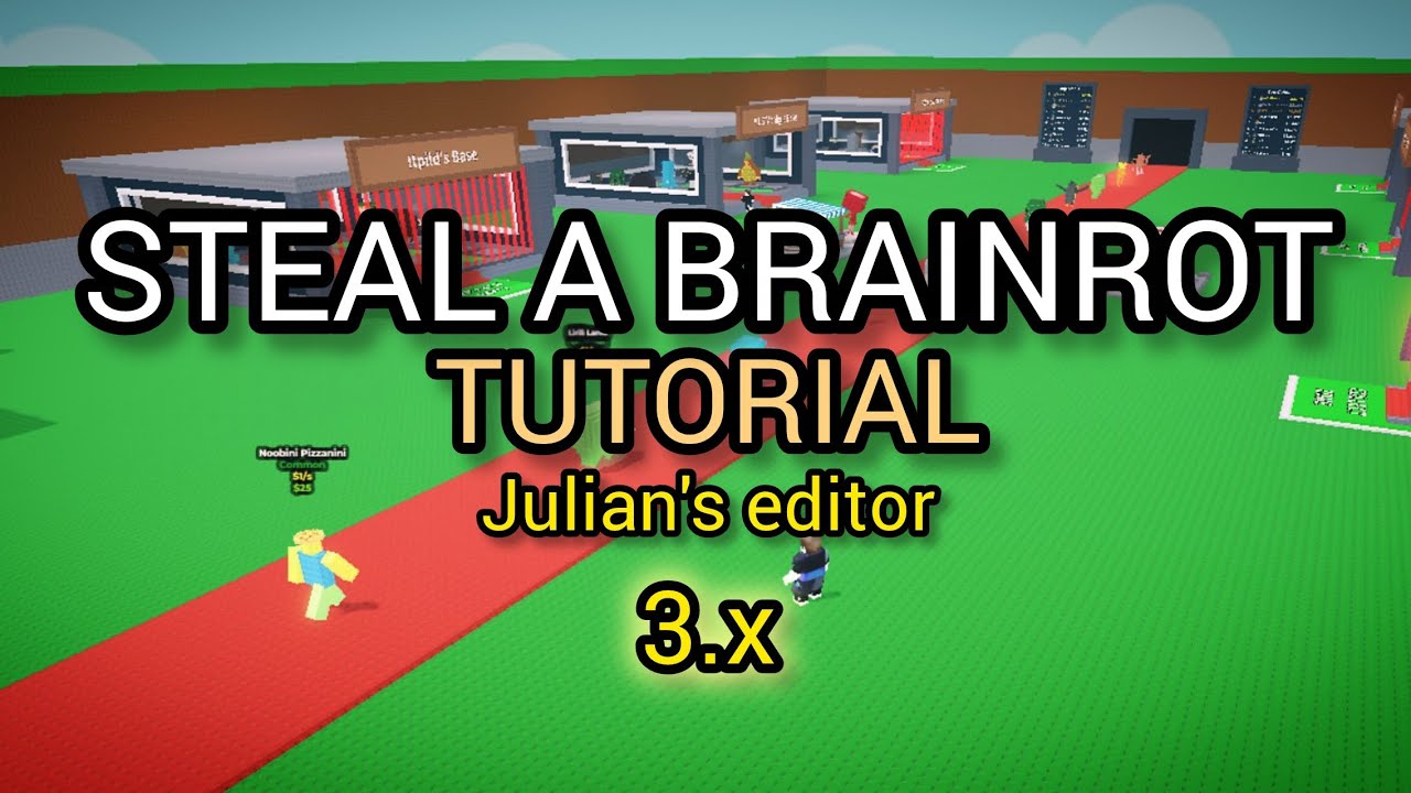 Steal a brainrot Tutorial | Julian's editor 