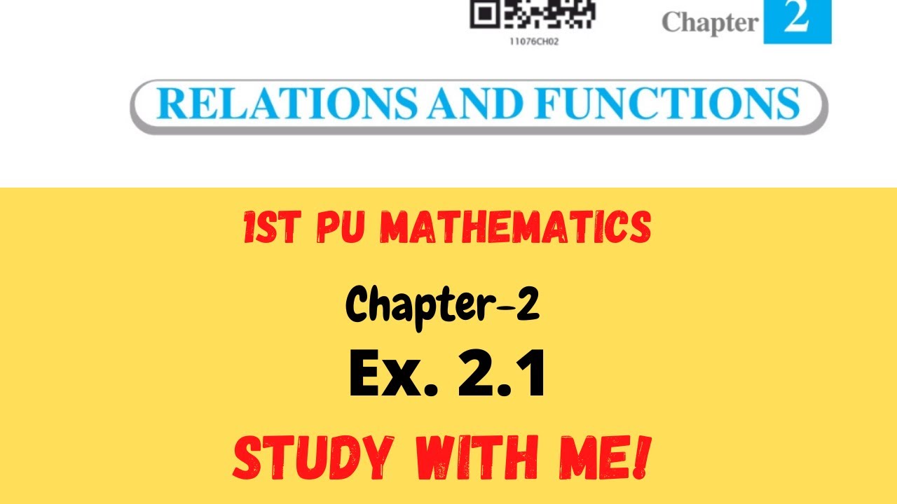 Relations and Functions Ex. 2.1| 1st PU Maths-NCERT  | Kannada explanation  |Study with me