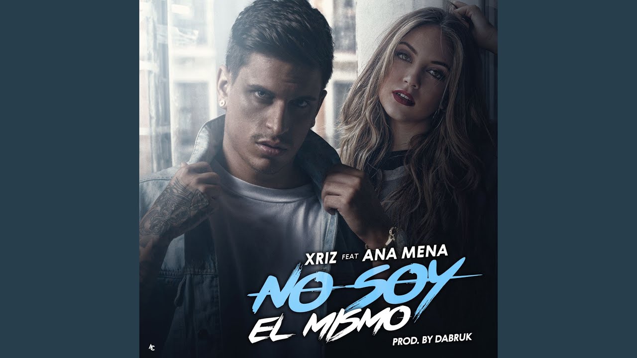 No soy el mismo (feat. Ana Mena)