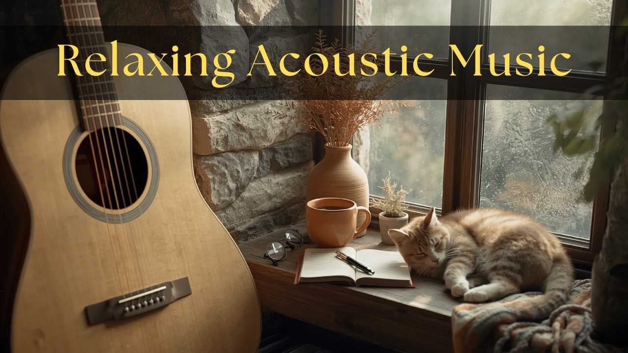 [No Ads] Relaxing Acoustic Music for Study and Focus - Calm Background Sounds for Deep Concentration