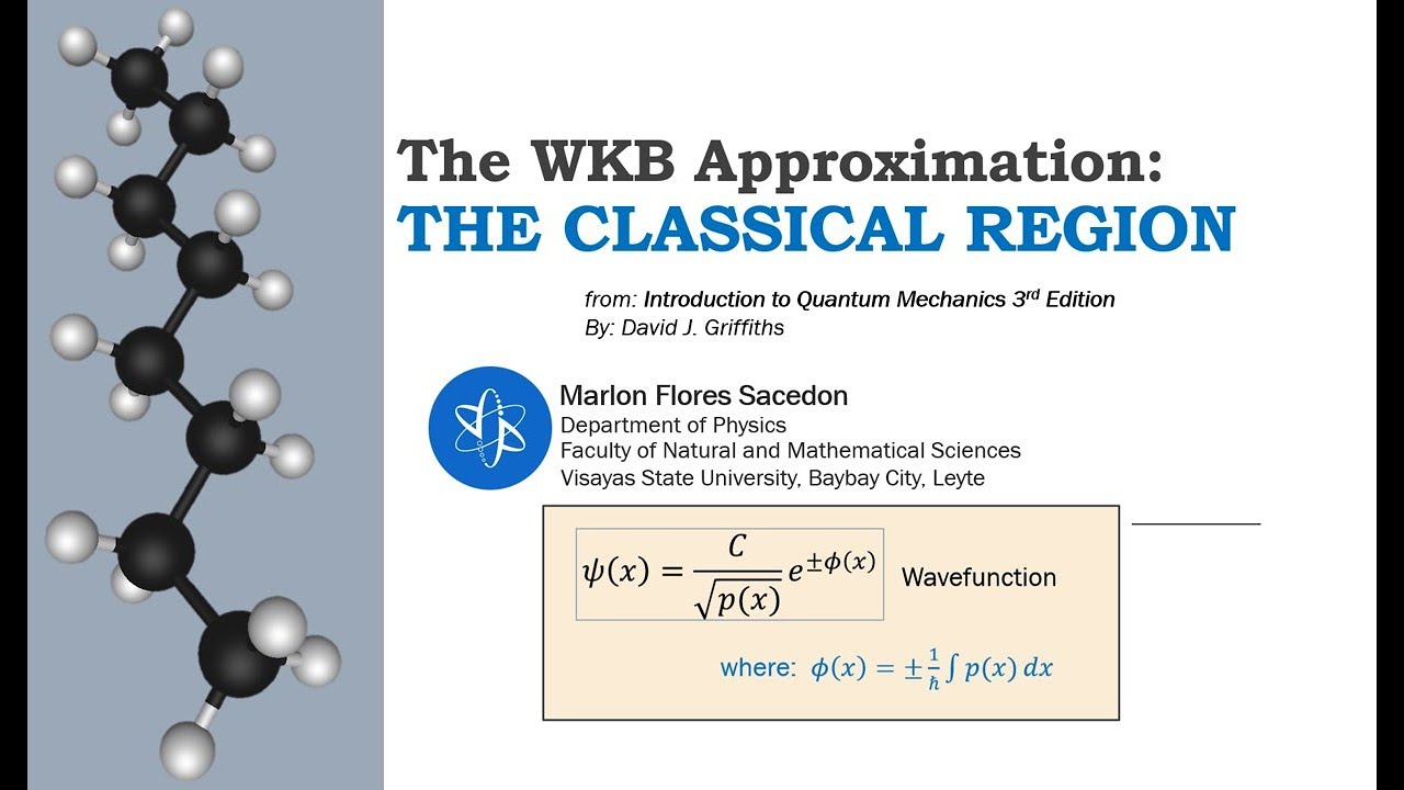 THE WKB APPROXIMATION | The Classical Region