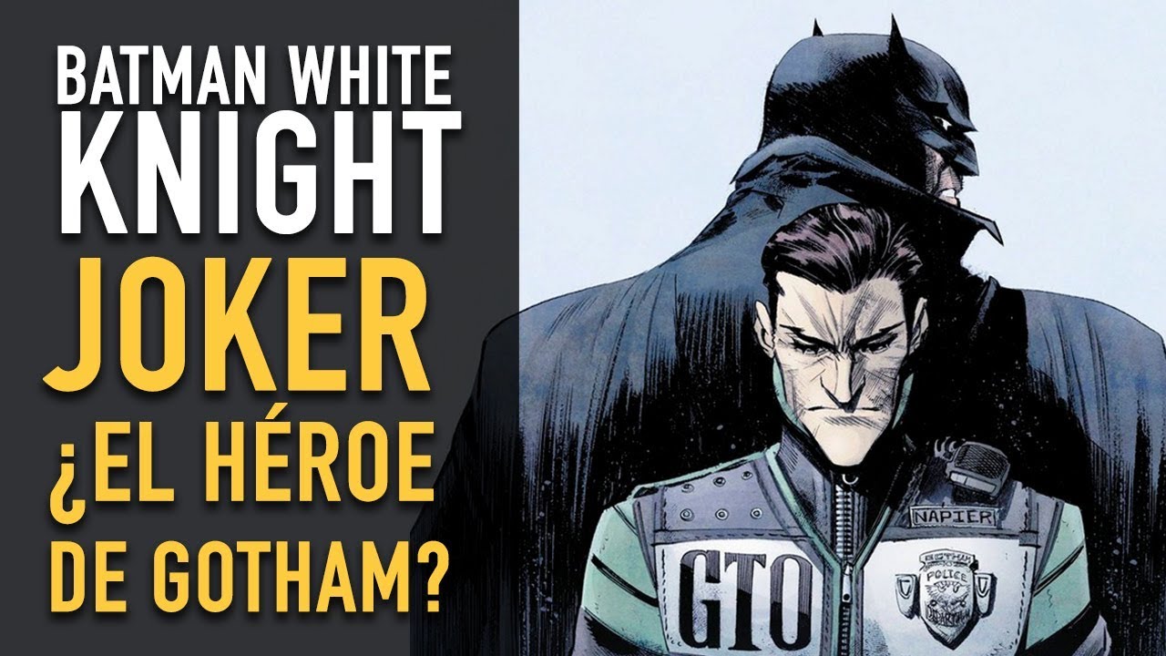 Batman White Knight: ¿Joker el héroe de Gotham? - The Top Comics
