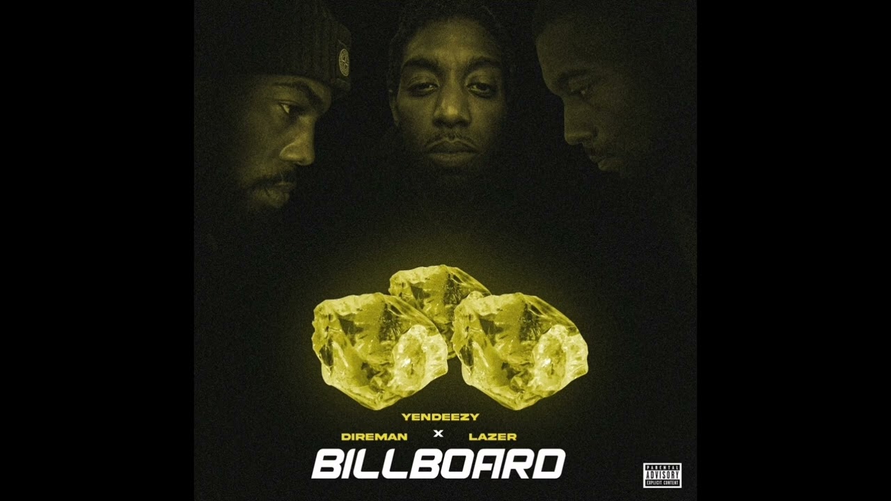 Yendeezy - Billboard. ft Direman and Lazer (2021)
