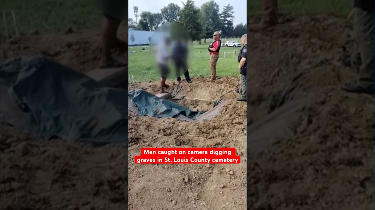 Men caught on camera digging up graves in St. Louis County cemetery