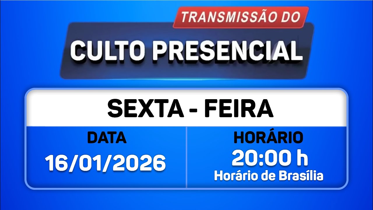Santo Culto ao Senhor Deus com Transmissão Online - 16/01/2026 às 20:00h  de Brasília
