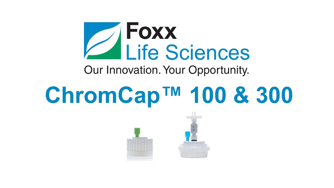 Foxx Life Sciences - ChromCap™ 100 & 300