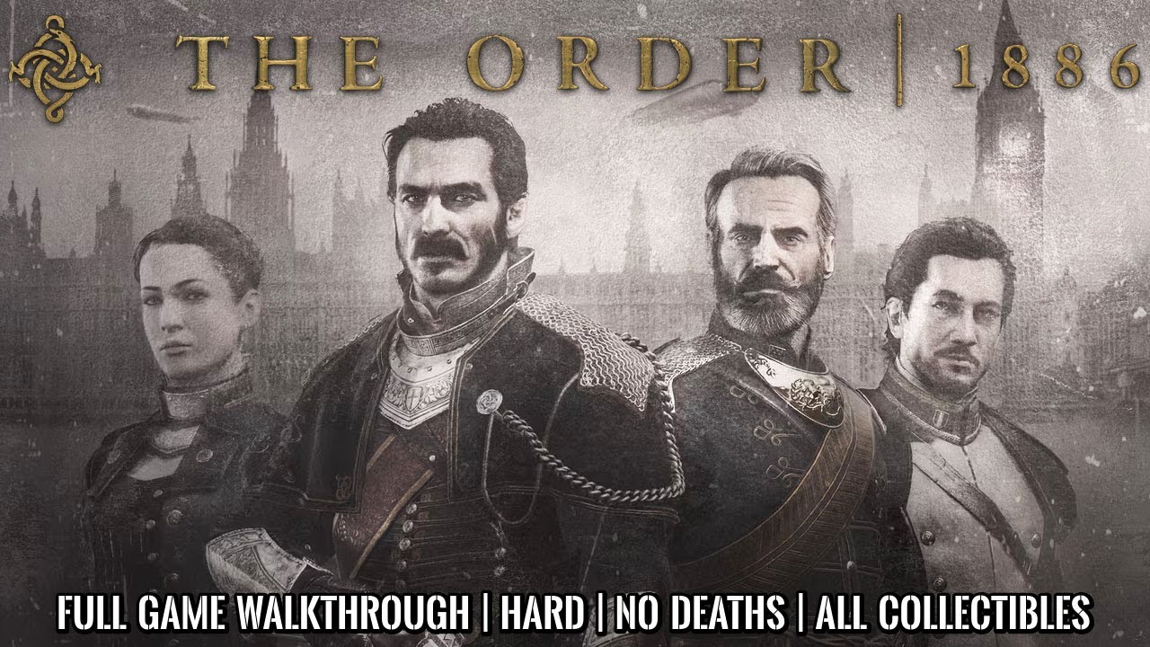 THE ORDER 1886 | Full Game Walkthrough | Hard | No Deaths | All Collectibles | 4K 60FPS
