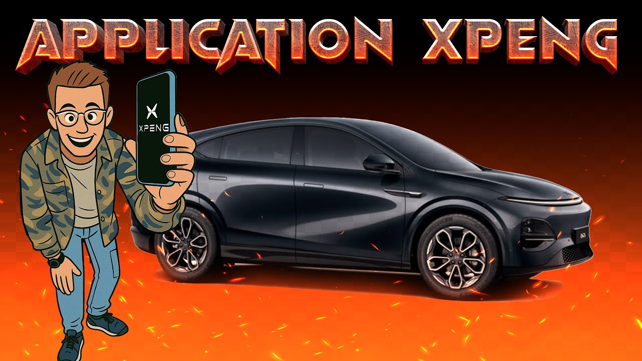 TOUT SAVOIR SUR L'APPLICATION XPENG !