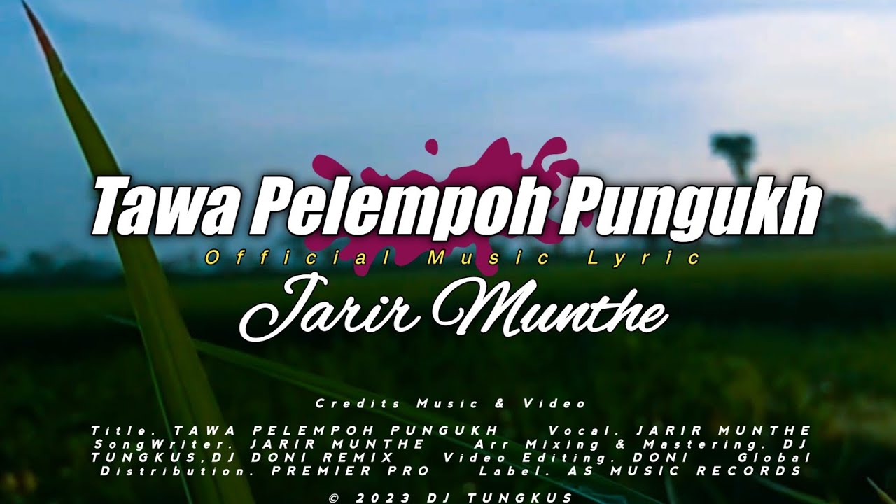 Lagu Singkil Terbaru 2023 || Tawa Pelempoh Pungukh - Jarir Munthe (Official Music Lyric)