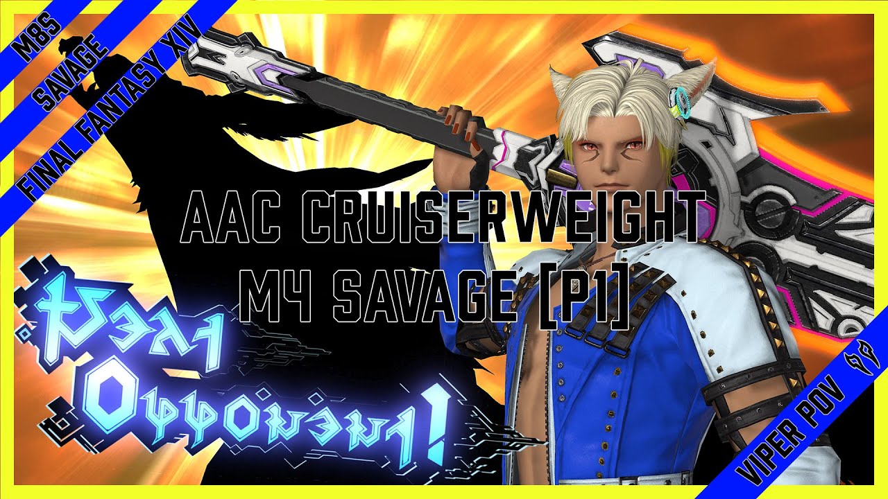 Final Fantasy XIV | AAC Cruiserweight M4 Savage P1 [M8s P1] [Howling Blade] [Viper POV]