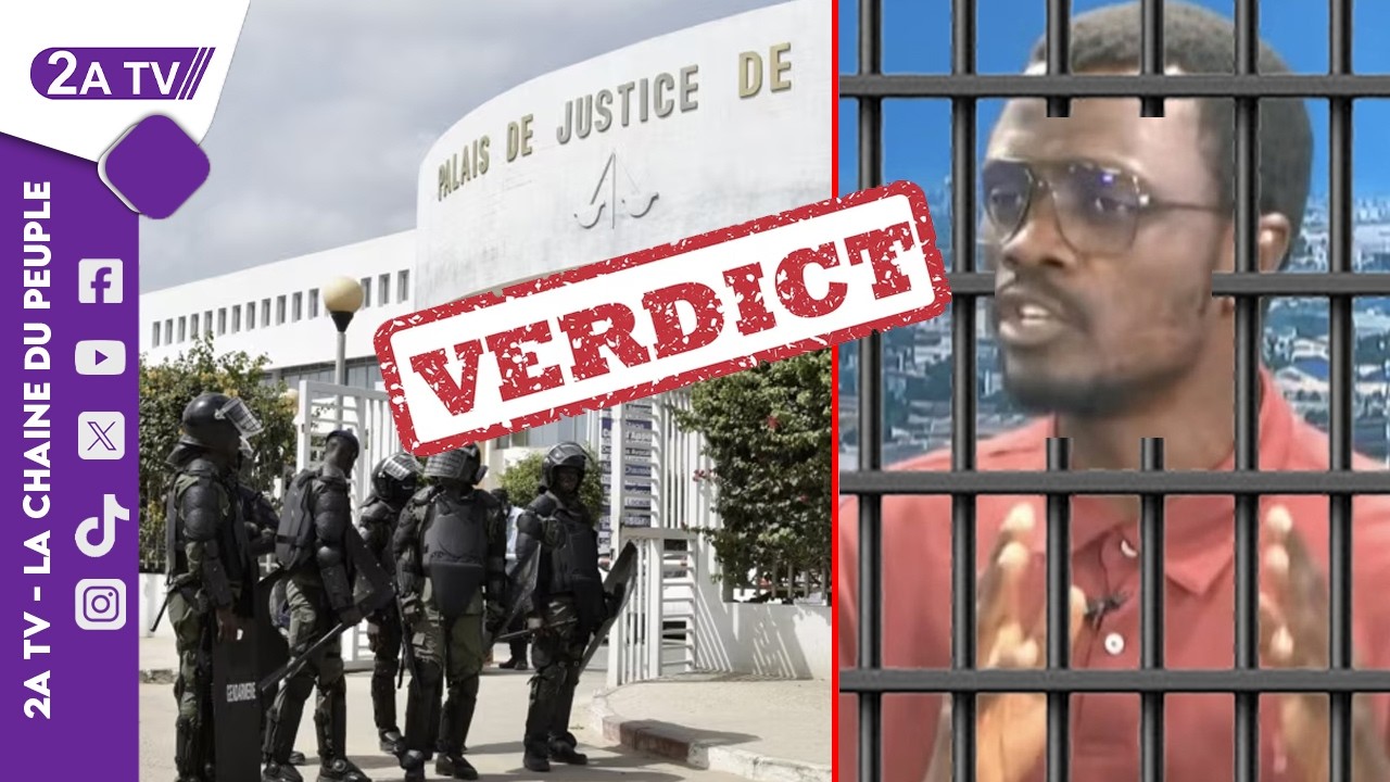 URGENT Verdict tombe, Modou Fall(SEN TV) finalement e...