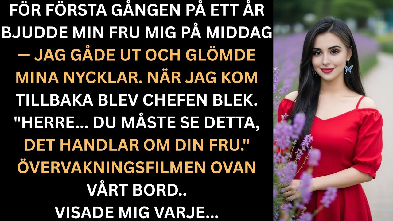 Titta på detta annars förstörs ditt liv viskade restaurangchefen när min fru bjöd mig på.