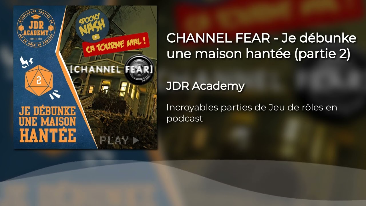 CHANNEL FEAR - Je débunke une maison hantée (partie 2) | Des Grattements |