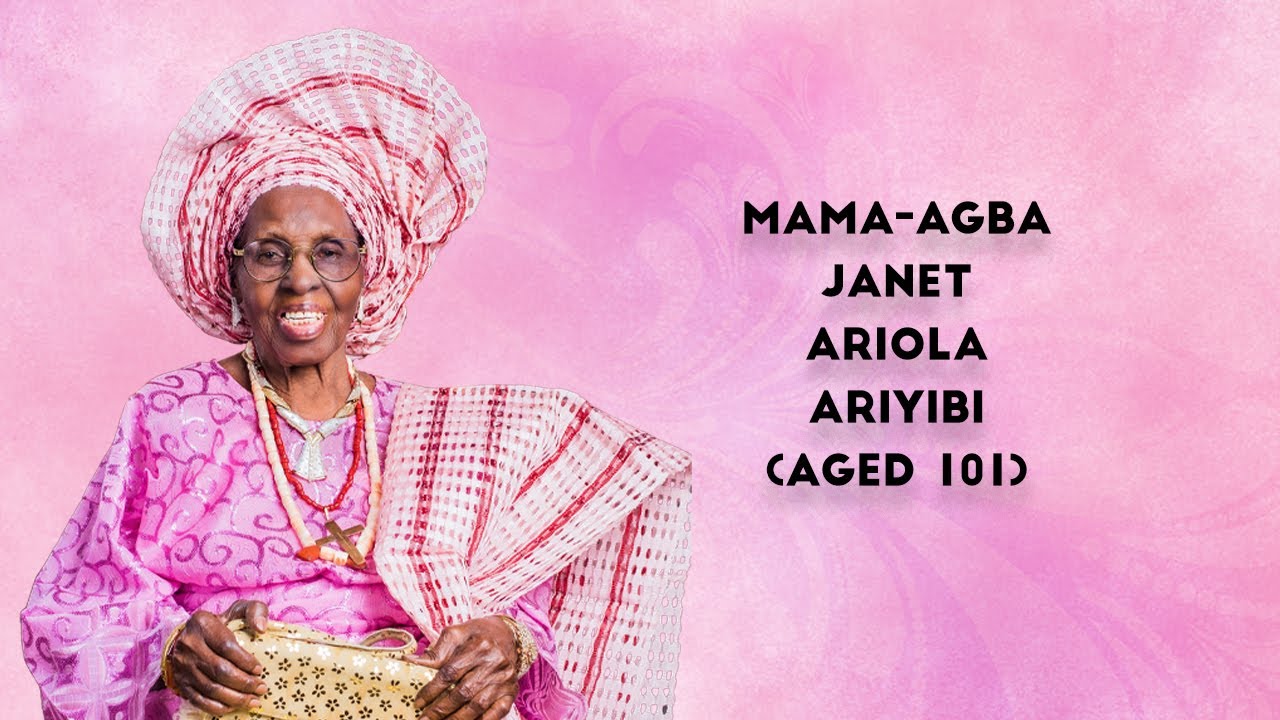 Celebration Of Life | Mama Janet Arinola Ariyibi |Aged 101 years