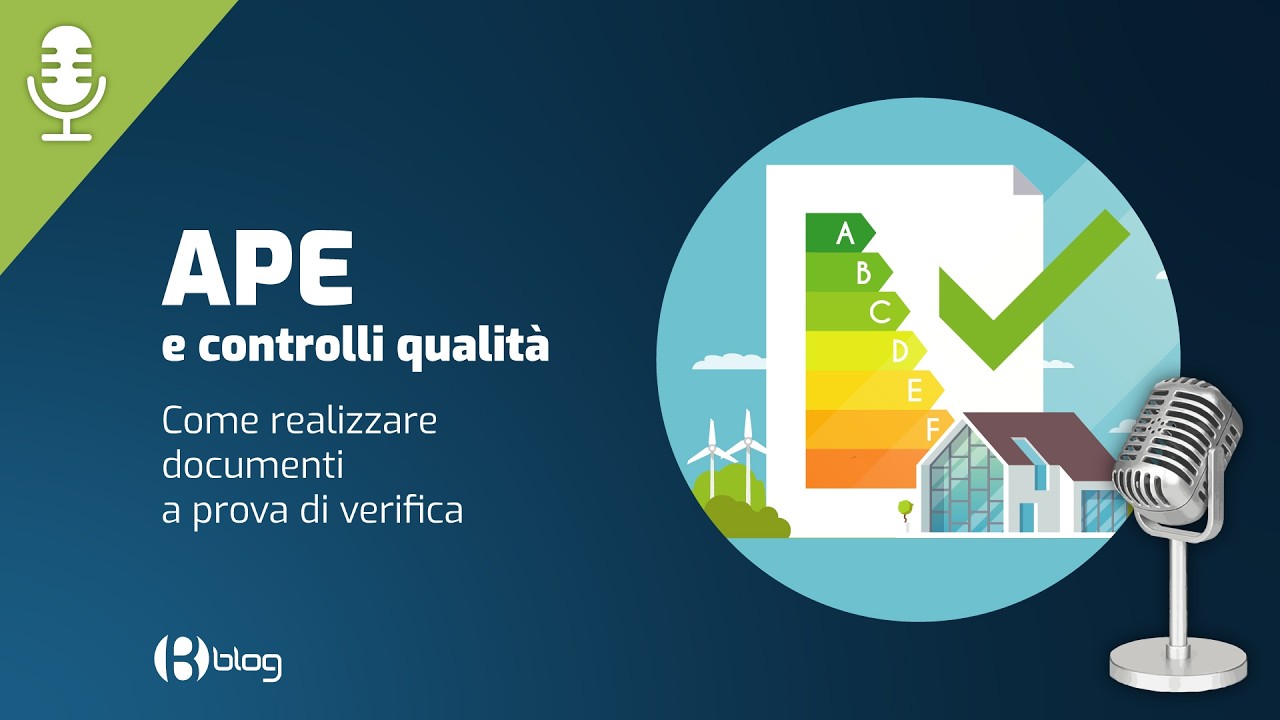 APE e controlli qualit&agrave;: come realizzare documenti a prova di verifica
