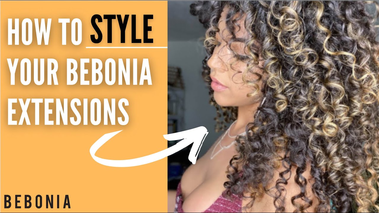 How to Style your Bebonia Curly Hair Extensions