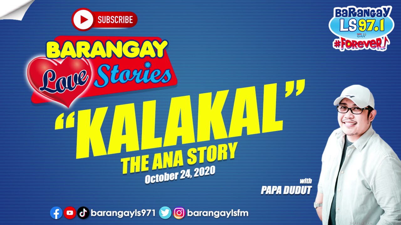 KALAKAL - ANA | Papa Dudut | Barangay Love Stories