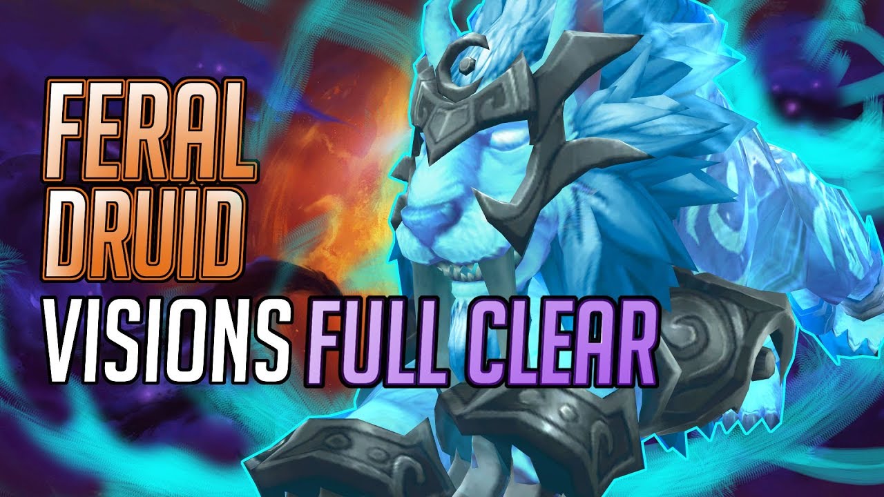 Feral Druid  | 8.3 Greater Visions  |  Full Clear