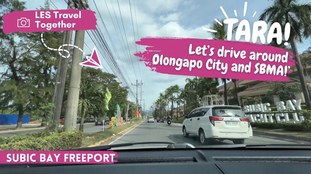 Drive with me at Olongapo City and Subic Bay Freeport Zone SBMA!