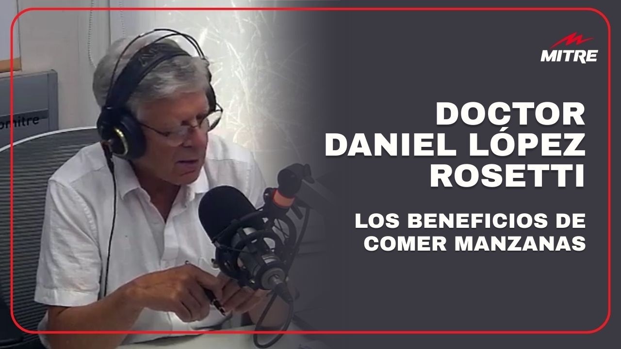 Los beneficios de comer manzanas: la explicación médica del doctor Daniel López Rosetti