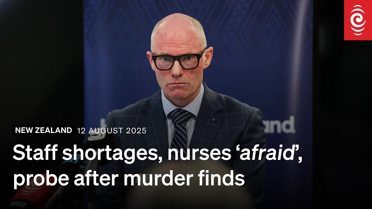 Staff shortages, nurses ‘afraid’, probe after murder finds | RNZ