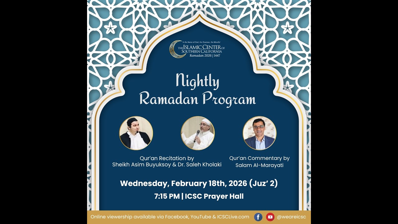 Ramadan Night Program: Sheikh Asim Buyuksoy - Juz' 2 with Br. Salam Al-Marayati