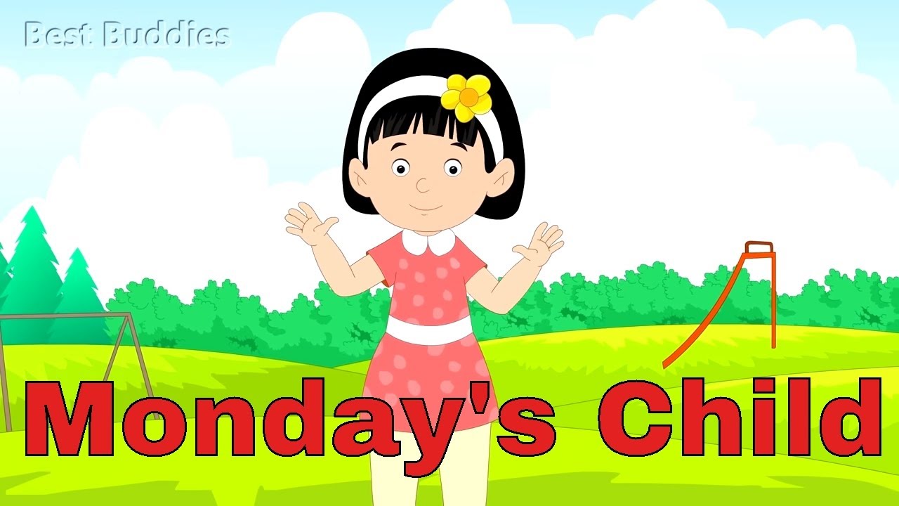 Monday's Child Is Fair Of Face | Nursery Rhymes & Baby Songs | Best Buddies Rhymes