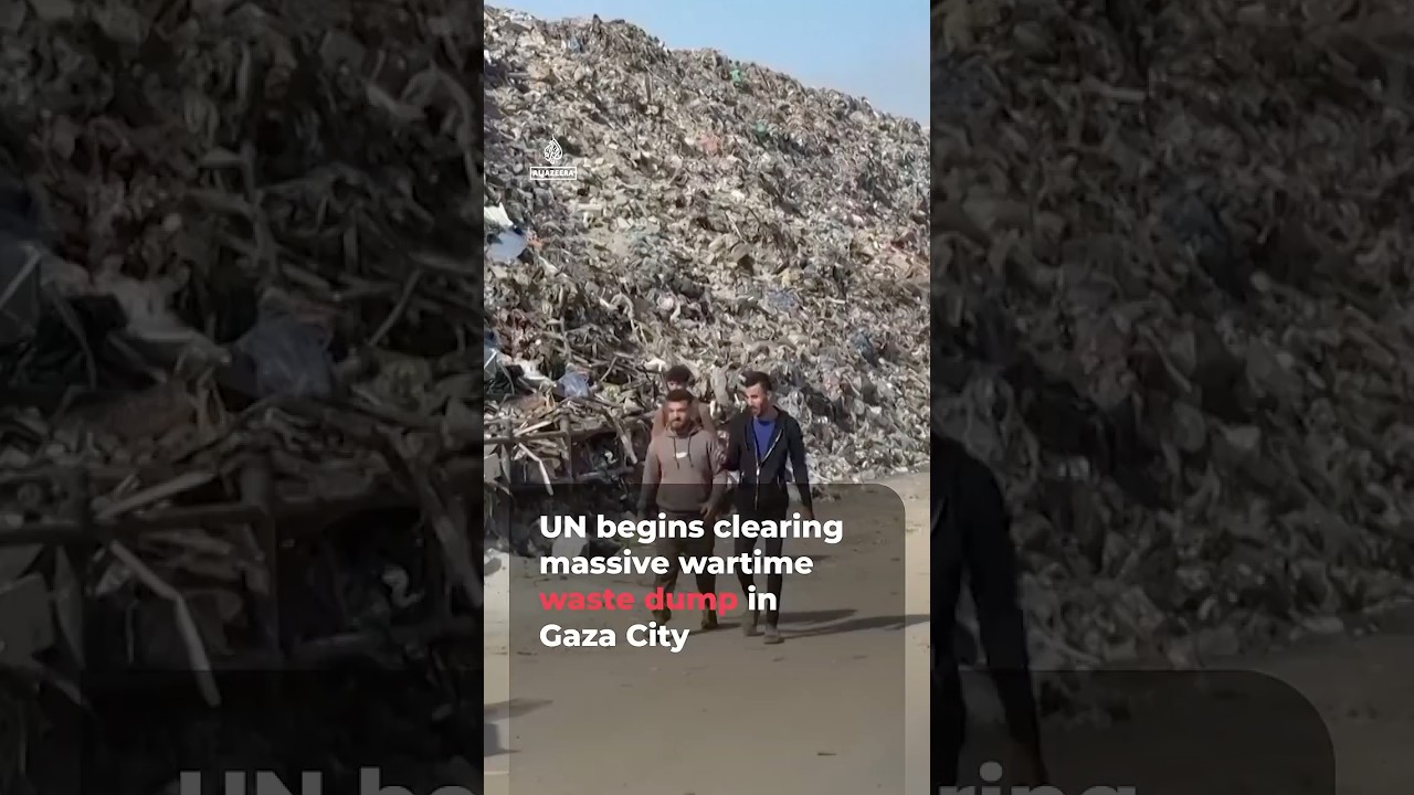 UN begins clearing massive wartime waste dump in Gaza City