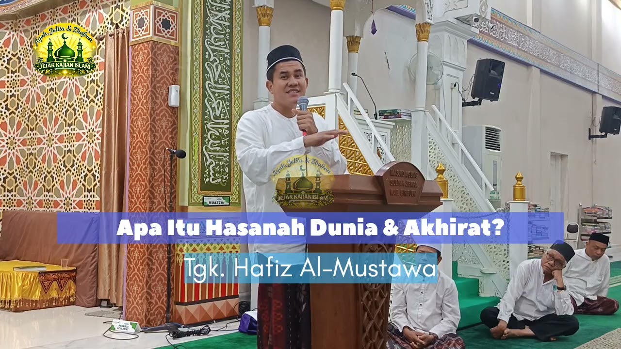 Apa Itu Hasanah Dunia & Akhirat? Jangan Salah Paham! @AyahJelitaZhafranDakwah 
