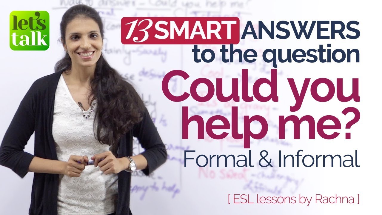 Smart ways to answer – Could You Help Me? – English Speaking Lessons to speak fluently.