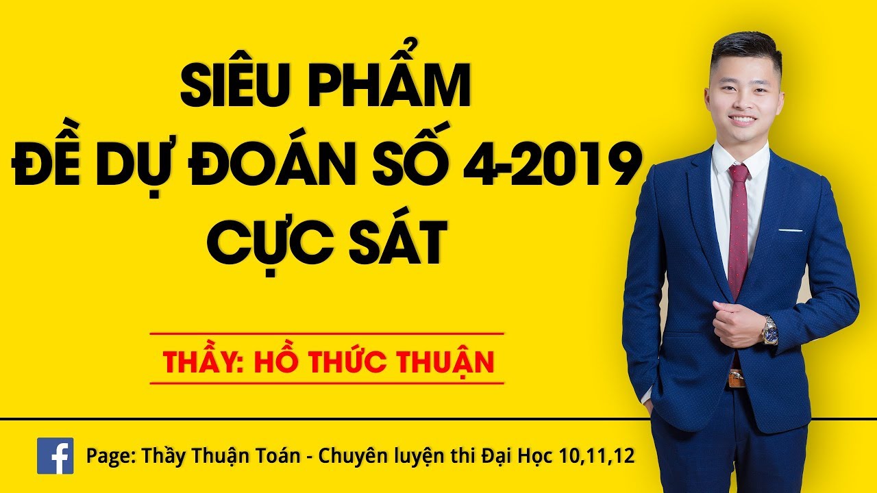 [LIVE]-SIÊU PHẨM ĐỀ DỰ ĐOÁN LẦN 4 NĂM 2019 ĂN CHẮC 8,9,10 ĐIỂM