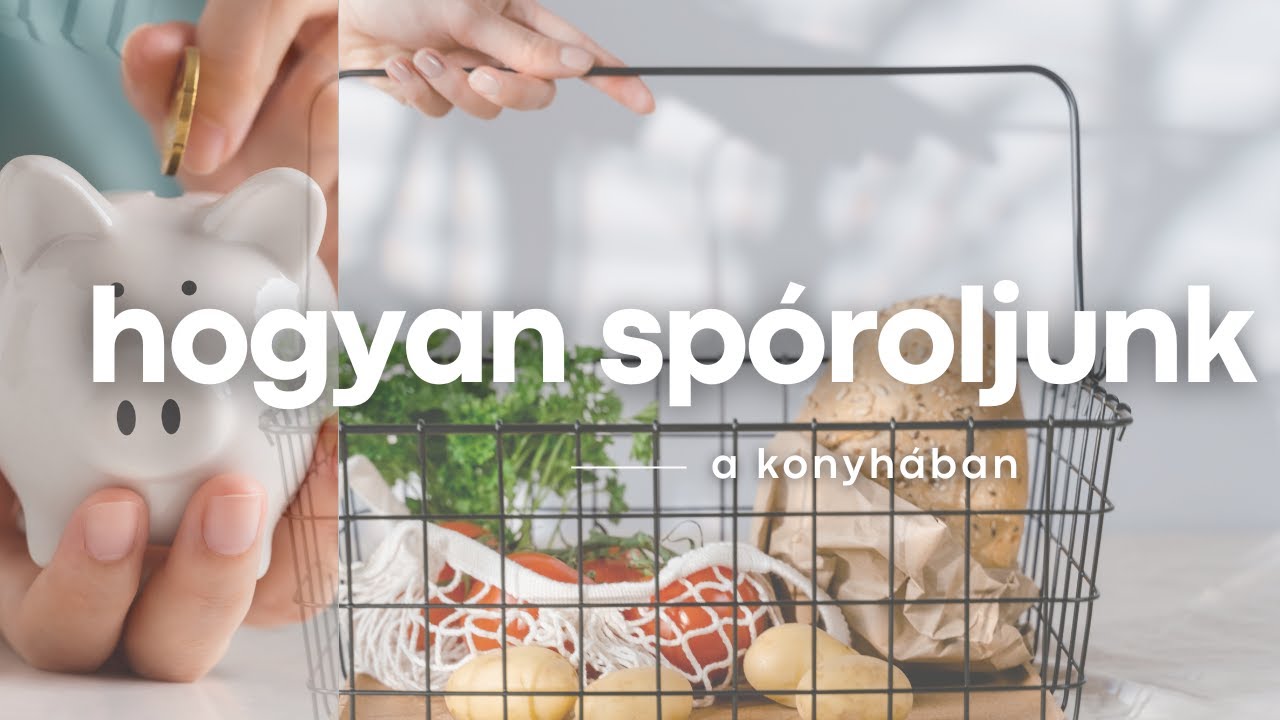 Hogyan spóroljunk a konyhában: tippek és tanácsok
