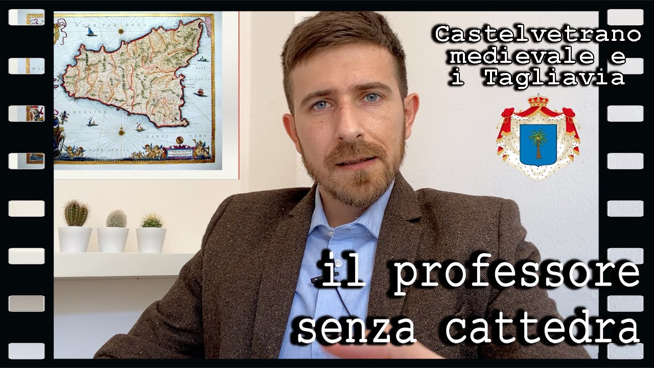 Castelvetrano medievale e i Tagliavia - Il professore senza cattedra