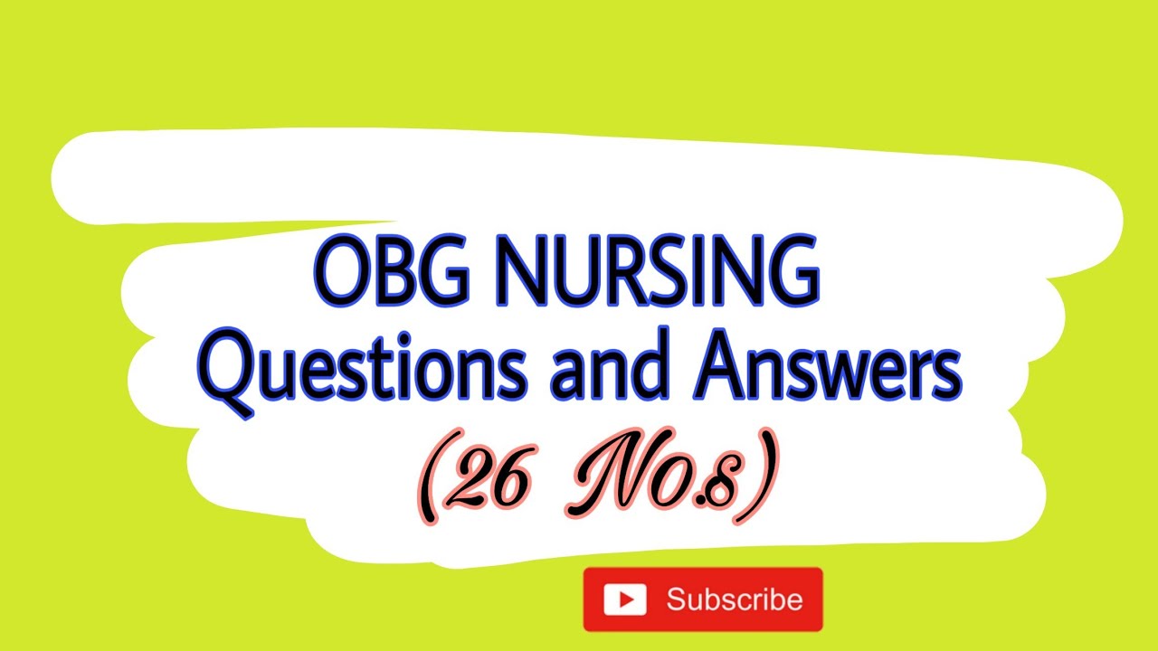 OBG|| Maternal and Child Health Nursing Questions and Answers || 26 No.s|| #obg