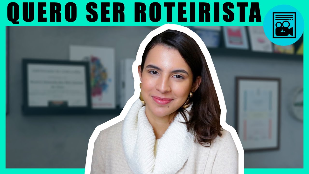 QUERO SER ROTEIRISTA, E AGORA?
