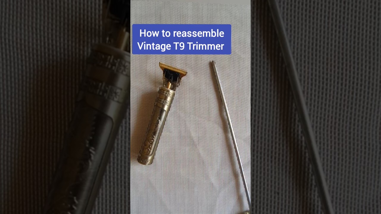 How to reassemble the Vintage T9 Trimmer