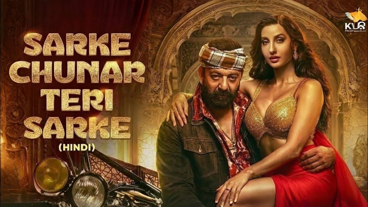 Sarke Chunar Teri Sarke (Hindi) | KD: The Devil  Nora Fatehi | Official Song Out Now