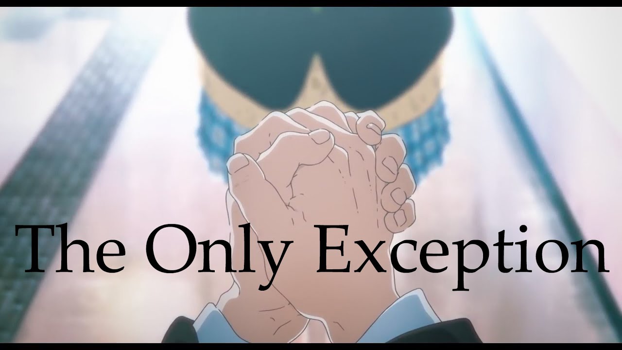 A Silent Voice AMV - The Only Exception