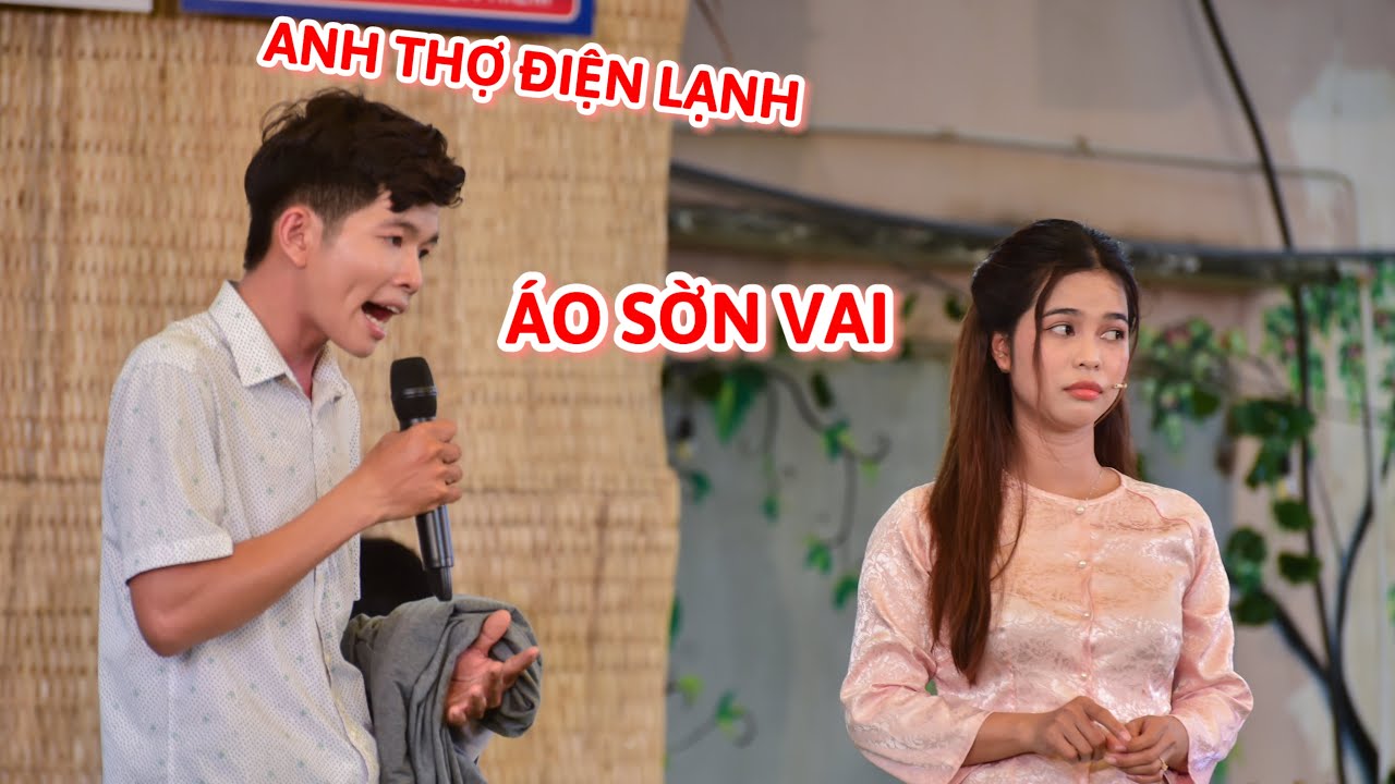Áo Sờn Vai | Anh thợ điện lạnh tương tư cô nàng giặt ủi và các kết cảm lạnh | Ngôi Sao Miệt Vườn 3