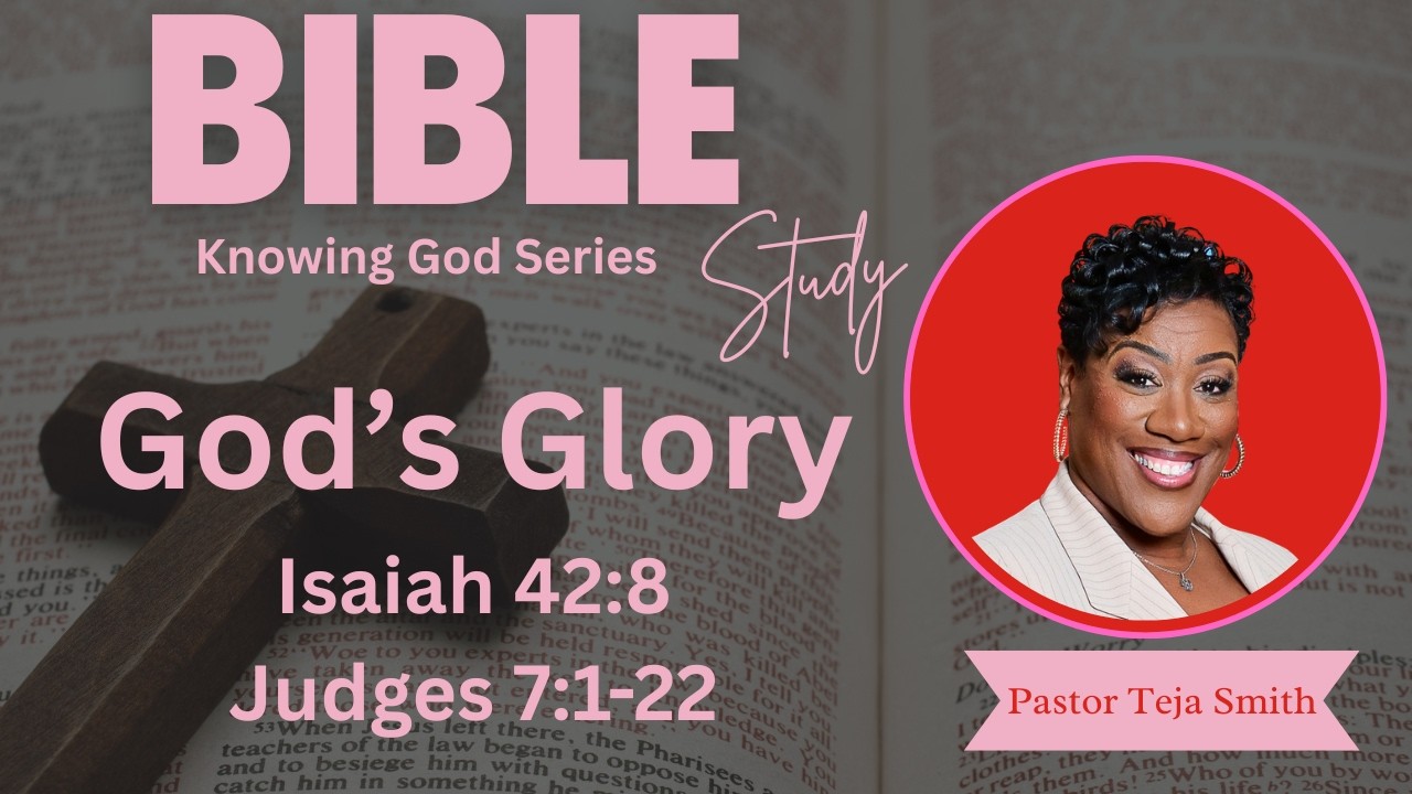 God’s Glory: Isaiah 42:8, Judges 7:1-22  (2/10/26)