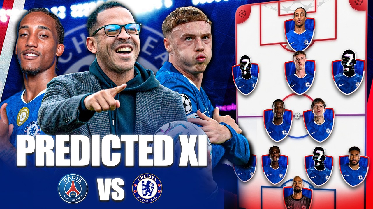 How Chelsea MUST Line Up to Beat PSG! || Chelsea Predicted XI vs PSG