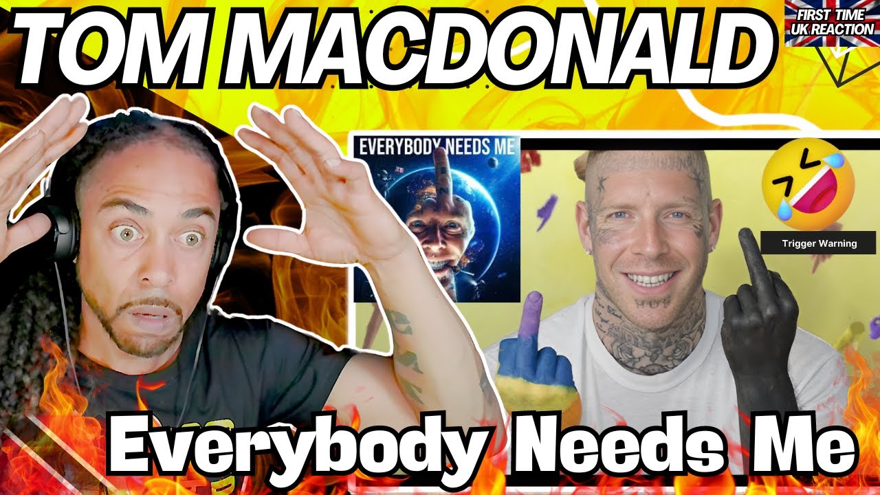 THIS WILL TRIGGER ALOT OF PEOPLE!!! LMAO!!! Tom MacDonald - Everybody Needs Me [FIRST TIME REACTION]