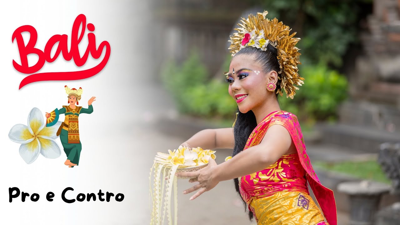 VIAGGIO A BALI: SCOPRIAMO I PRO & CONTRO 🇮🇩