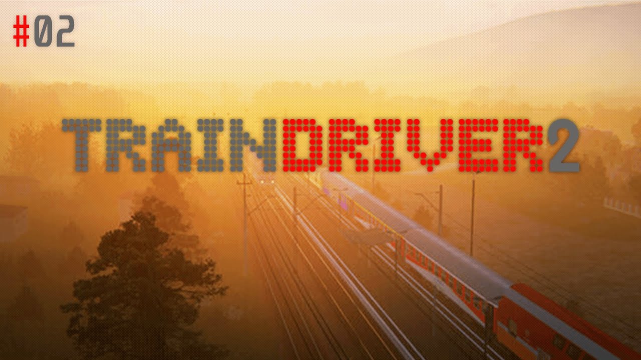 [#02] Powr&oacute;t do TD2 po urlopie  | Train Driver 2