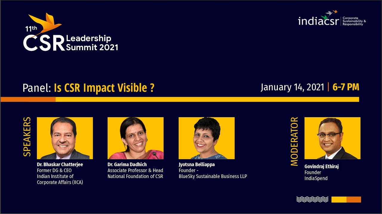 11th India CSR Leadership Summit, Day 1, 14th January 2021, 6-7 PM, Panel: Is CSR Impact visible ?