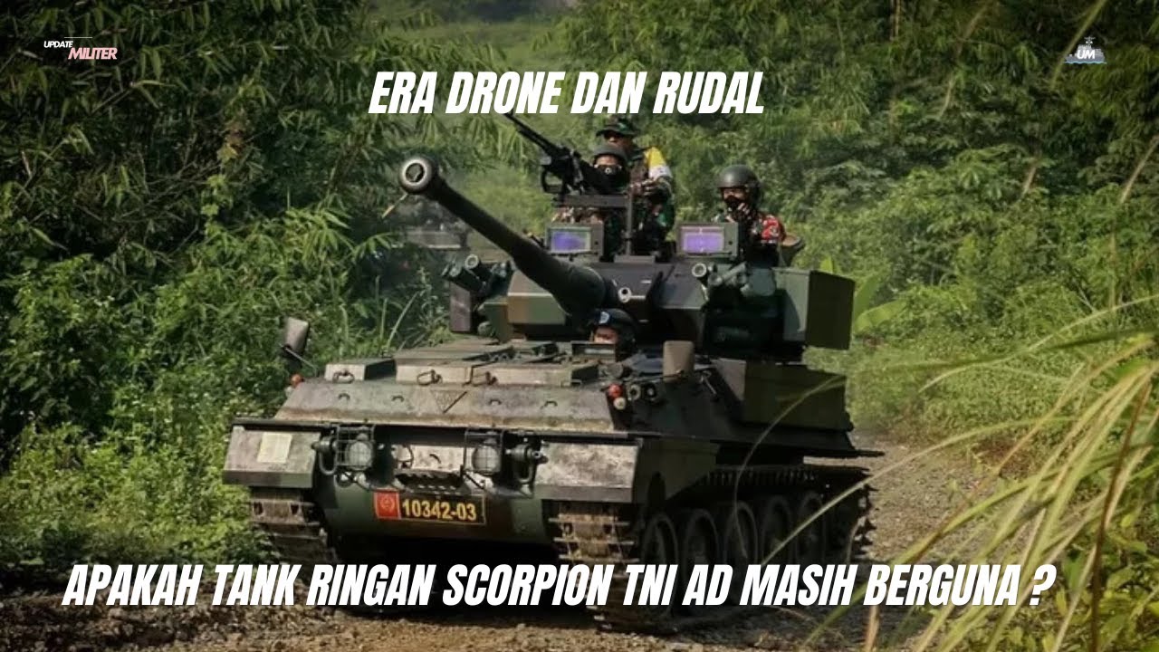 Tank Scorpion TNI AD: Kecil Tapi Mematikan! Masih Relevan di Era Drone dan Rudal?