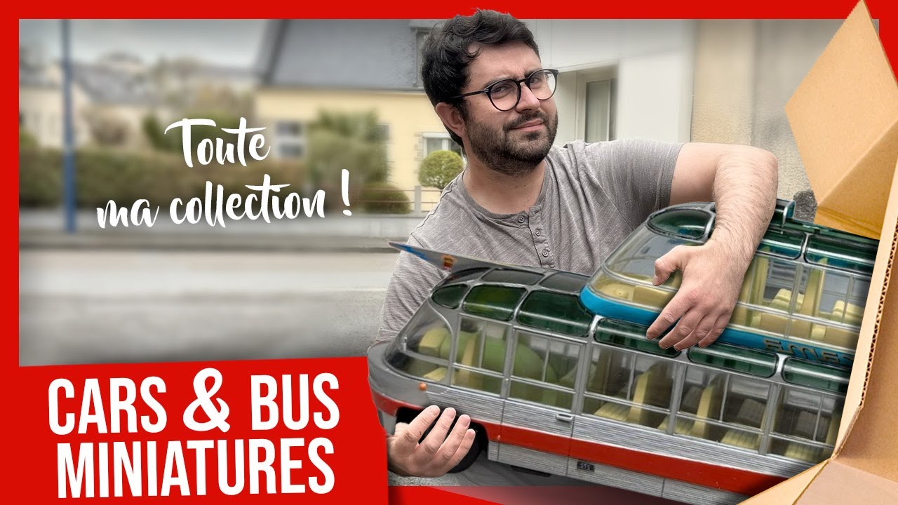 Toute ma collection de BUS et CARS miniatures !