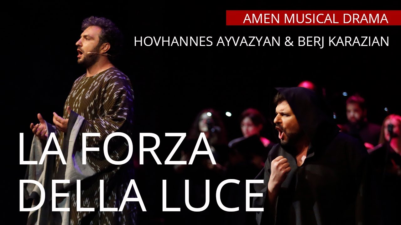La Forza Della Luce - Armenian Crossover Opera - Amen
